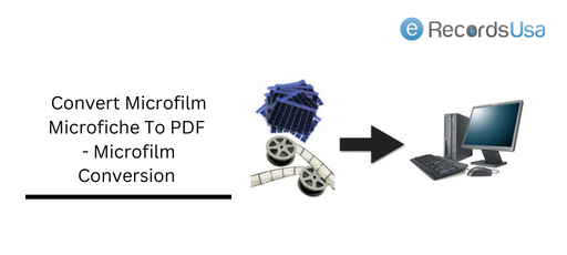 Convert Microfilm Microfiche To PDF – Microfilm Conversion